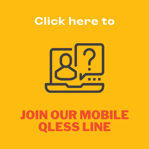 Click here to join our mobile QLess line.